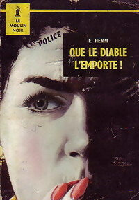 Que le diable l'emporte ! - Ergé Hemm -  Le Moulin Noir - Livre
