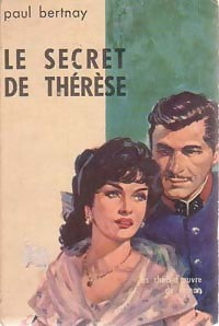 Le secret de Thérèse - Paul Bertnay -  Les Chefs d'Oeuvres du Roman - Livre