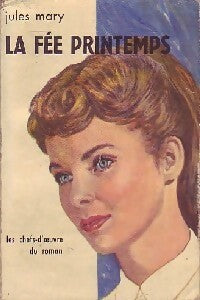 La fée printemps - Jules Mary -  Les Chefs d'Oeuvres du Roman - Livre