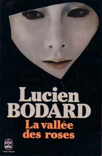 La vallée des roses - Lucien Bodard -  Le Livre de Poche - Livre