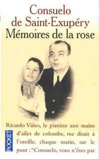 Mémoires de la rose - Consuelo De Saint-Exupéry -  Pocket - Livre
