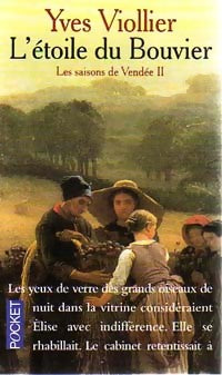 Les saisons de Vendée Tome II : L'étoile du bouvier - Yves Viollier -  Pocket - Livre