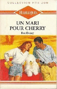 Un mari pour Cherry - Roz Denny -  Horizon - Livre