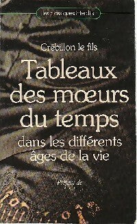 Tableau des moeurs de ce temps - Fils Crébillon -  Les classiques interdits - Livre