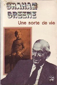 Une sorte de vie - Graham Greene -  Le Livre de Poche - Livre