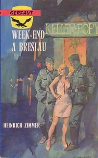 Week-end à Breslau - Heinrich Zimmer -  Guerre - Livre