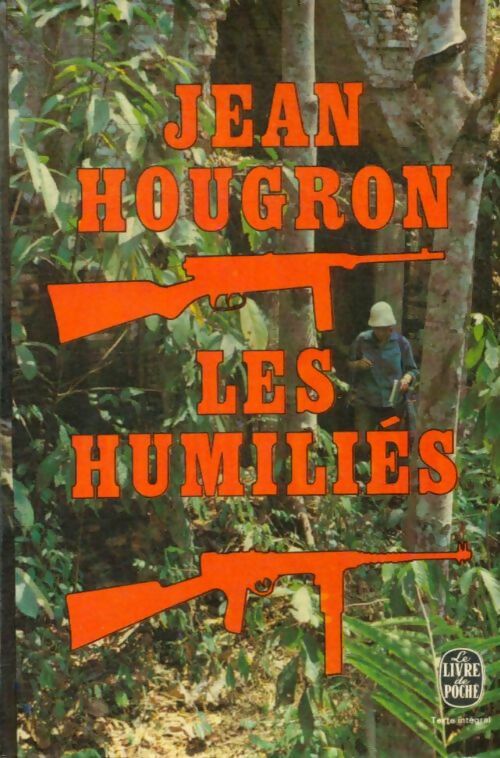 Les humiliés - Jean Hougron -  Le Livre de Poche - Livre