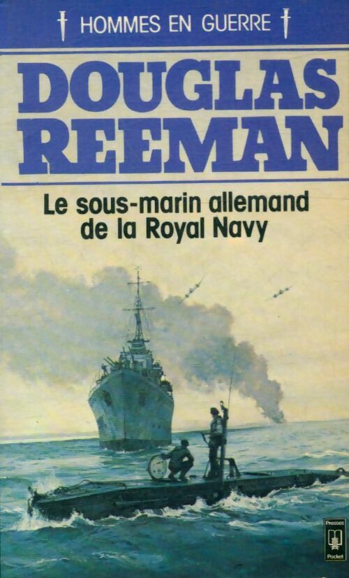 Le sous-marin allemand de la Royal Navy - Douglas Reeman -  Pocket - Livre