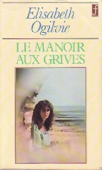 Le manoir aux grives - Elisabeth Ogilvie -  Pocket - Livre