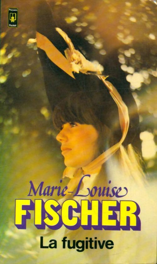 La fugitive - Marie-Louise Fischer -  Pocket - Livre