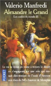 Alexandre le Grand Tome III : Les confins du monde - Valerio Massimo Manfredi -  Pocket - Livre