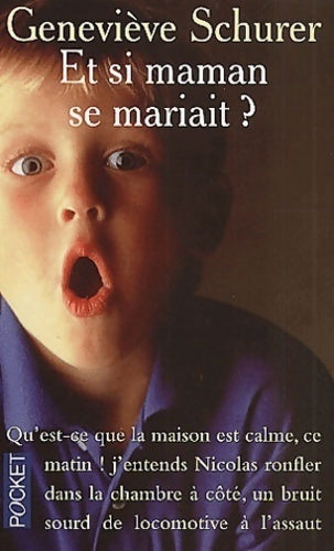 Et si maman se mariait ? - Geneviève Schurer -  Pocket - Livre