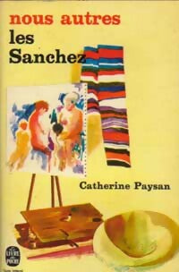 Nous autres, les Sanchez - Catherine Paysan -  Le Livre de Poche - Livre