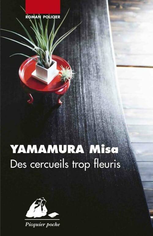 Des cercueils trop fleuris - Misa Yamamura -  Picquier Poche - Livre