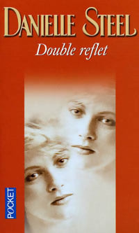 Double reflet - Danielle Steel -  Pocket - Livre