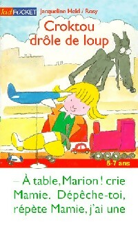 Croktou drôle de loup - Jacqueline Held ; Rosy -  Kid pocket - Livre