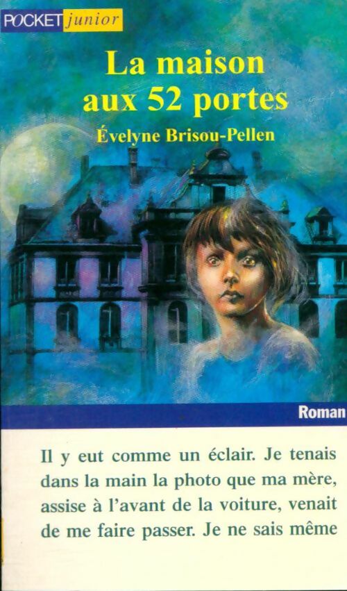 La maison aux 52 portes - Evelyne Brisou-Pellen -  Pocket jeunesse - Livre