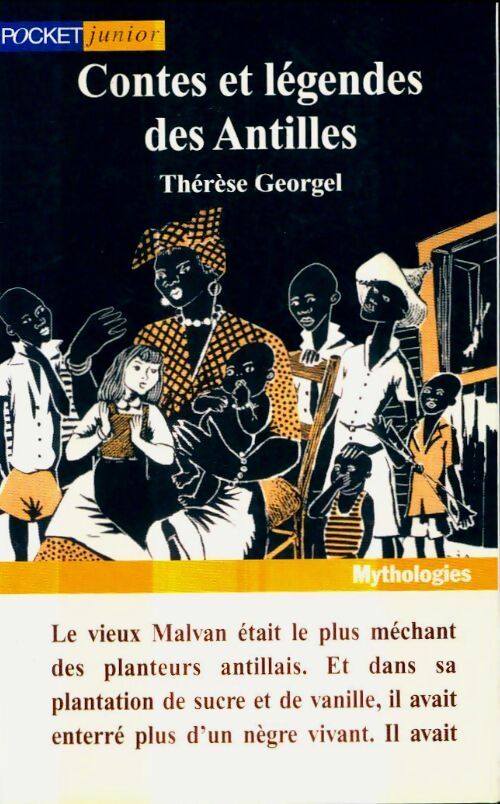 Contes et légendes des Antilles - Thérèse Georgel -  Pocket jeunesse - Livre