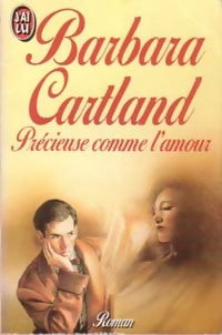 Précieuse comme l'amour - Barbara Cartland -  J'ai Lu - Livre