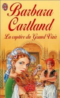 La captive du Grand Vizir - Barbara Cartland -  J'ai Lu - Livre