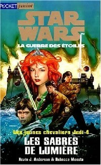 Les jeunes chevaliers du Jedi Tome IV : Les sabres de la lumière - Kevin J. Anderson ; Rebecca Moesta -  Pocket jeunesse - Livre