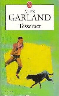 Tesseract - Alex Garland -  Le Livre de Poche - Livre
