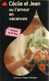 Cécile et Jean ou l'amour en vacances - Jacques De Saint-Paul -  Régine Deforges - Livre