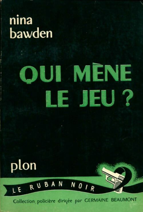 Qui mène le jeu ? - Nina Bawden -  Le Ruban Noir - Livre