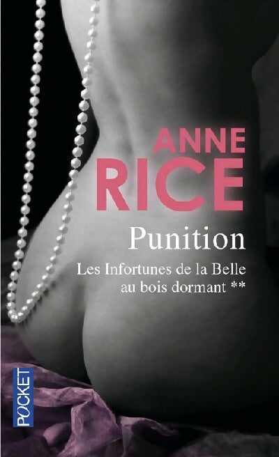 Les infortunes de la belle au bois dormant Tome II : La punition - Anne Rice -  Pocket - Livre