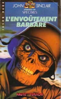 L'envoûtement barbare - Jason Dark -  Haute Tension - Livre