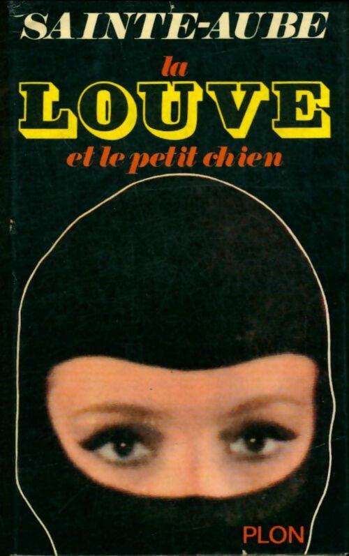 La louve et le petit chien - Albert Saint-Aube -  Espionnage - Livre