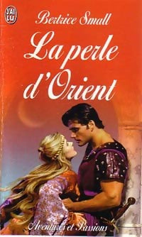 La perle d'Orient - Bertrice Small -  J'ai Lu - Livre