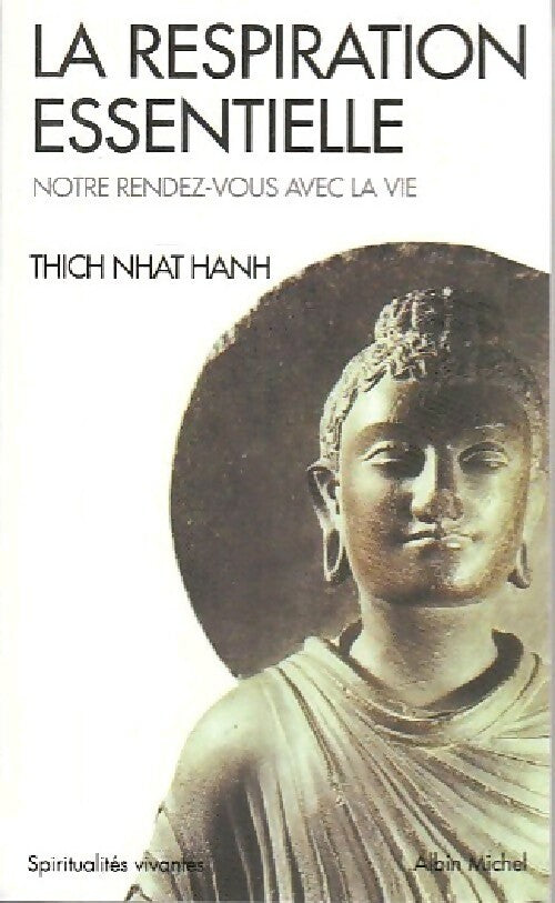 La respiration essentielle - Thich Nhat Hanh -  Spiritualités Vivantes Poche - Livre