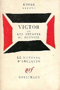 Victor ou les enfants au pouvoir - Roger Vitrac -  Le Manteau d'Arlequin - Livre