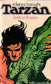 Le retour de Tarzan - Edgar Rice Burroughs -  Edition Spéciale - Les Aventures de Tarzan - Livre