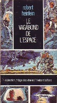 Le vagabond de l'espace - Robert Anson Heinlein -  L'âge des Etoiles - Livre