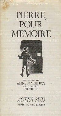 Pierre, pour mémoire - Anne-Marie Roy -  Hubert Nyssen - Romanesques - Livre