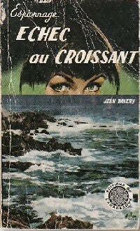 Echec au croissant - Jean Davery -  Espionnage - Livre