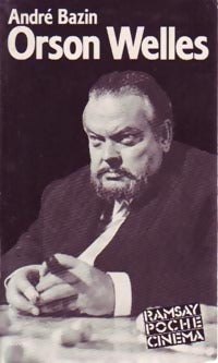 Orson Welles - André Bazin -  Ramsay Poche Cinéma - Livre
