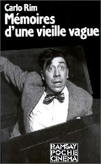Mémoires d'une vieille vague - Carlo Rim -  Ramsay Poche Cinéma - Livre