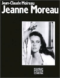 Jeanne Moreau - Jean-Claude Moireau -  Ramsay Poche Cinéma - Livre