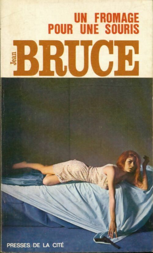 Un fromage pour une souris - Jean Bruce -  Espionnage - Livre