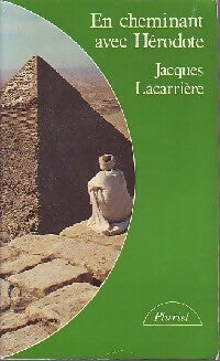En cheminant avec Hérodote - Jacques Lacarrière -  Pluriel - Livre