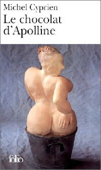 Le chocolat d'Apolline - Michel Cyprien -  Folio - Livre
