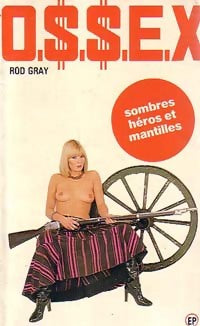 Sombres héros et mantilles - Rod Gray -  OSSEX - Livre