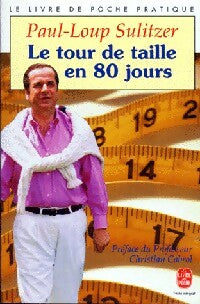 Le tour de taille en 80 jours - Paul-Loup Sulitzer -  Le Livre de Poche - Livre