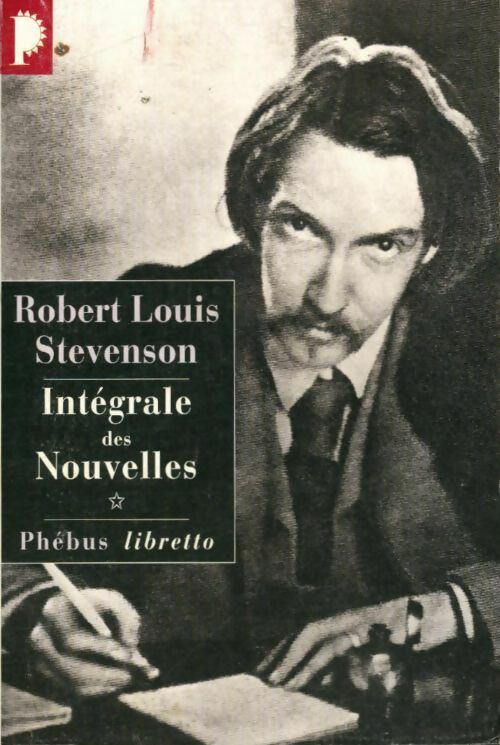 Intégrale des nouvelles Tome I - Robert Louis Stevenson -  Libretto - Livre