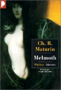 Melmoth ou l'homme errant - Charles Robert Maturin -  Libretto - Livre