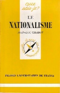 Le nationalisme - Jean-Luc Chabot -  Que sais-je - Livre