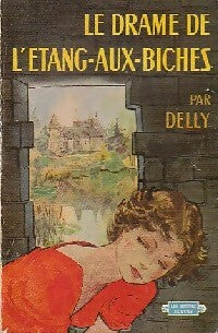 Le drame de l'Etang-aux-Biches - Delly -  Les Heures Bleues - Livre
